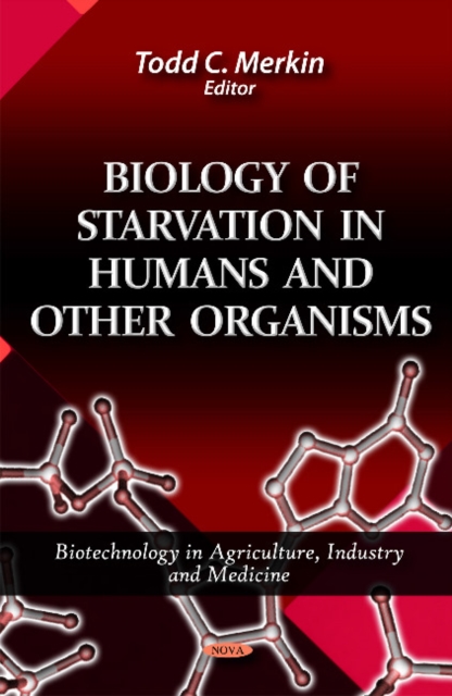 Biology of Starvation in Humans & Other Organisms, Hardback Book