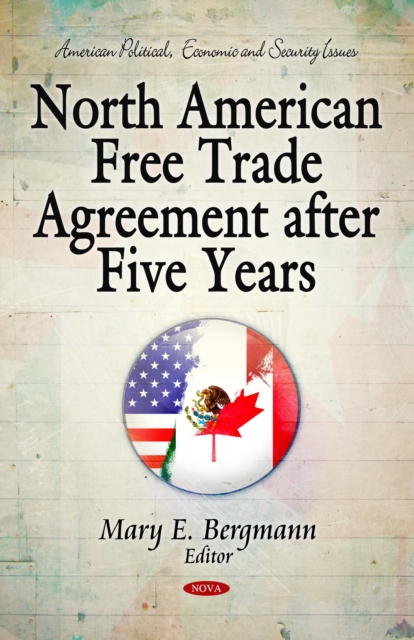 North American Free Trade Agreement after Five Years, PDF eBook