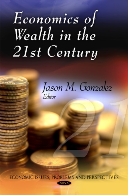 Economics of Wealth in the 21st Century, Hardback Book