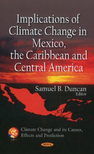 Implications of Climate Change in Mexico, the Caribbean & Central America, Hardback Book