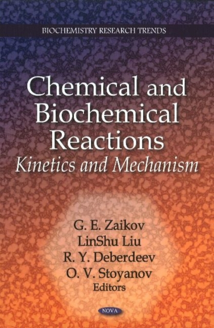 Chemical & Biochemical Reactions : Kinetics & Mechanism, Hardback Book