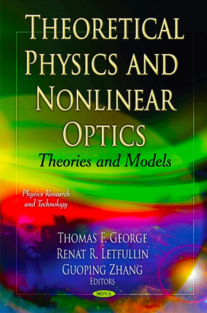 Theoretical Physics & Nonlinear Optics : Theories & Models, Hardback Book