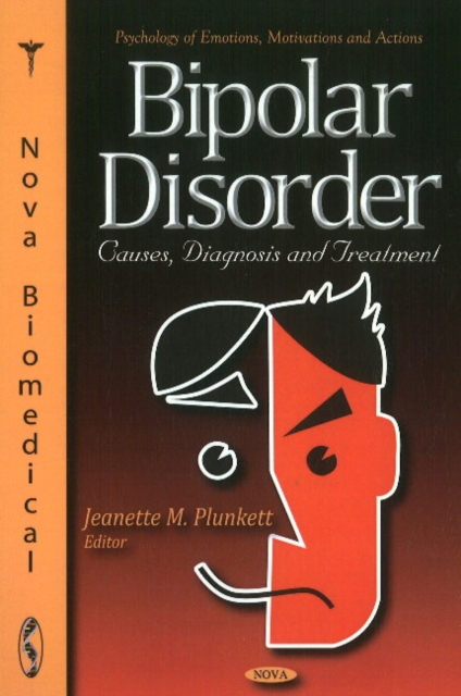 Bipolar Disorder : Causes, Diagnosis & Treatment, Hardback Book