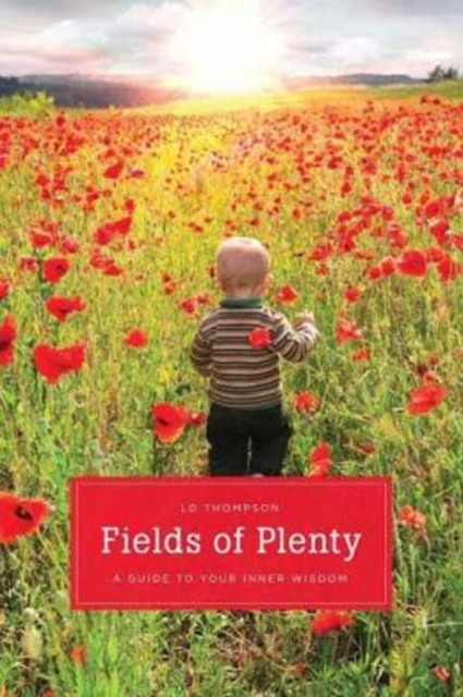 Fields of Plenty : A Guide to Your Natural Knowingness, Paperback / softback Book