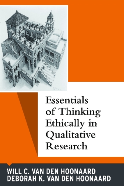 Essentials of Thinking Ethically in Qualitative Research, Hardback Book