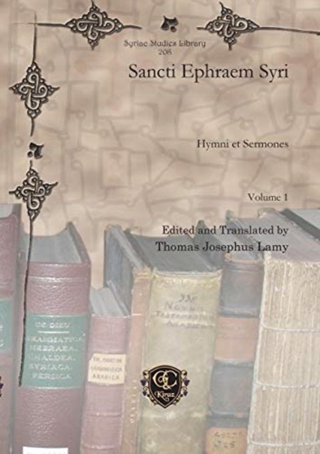 Sancti Ephraem Syri (Vol 1) : Hymni et Sermones, Hardback Book