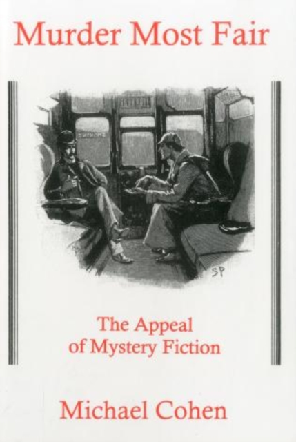 Murder Most Fair : The Appeal of Mystery Fiction, Hardback Book