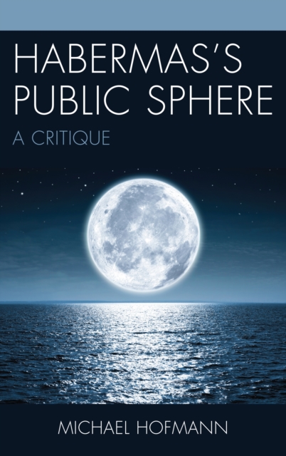 Habermas's Public Sphere : A Critique, Hardback Book