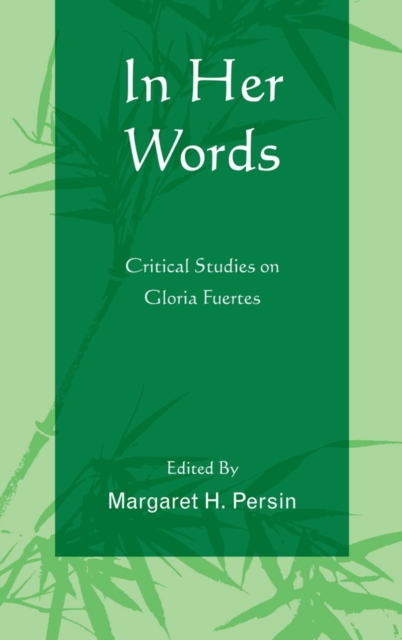 In Her Words : Critical Studies on Gloria Fuertes, Hardback Book