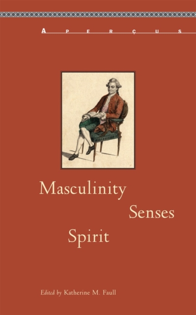 Masculinity, Senses, Spirit, Hardback Book