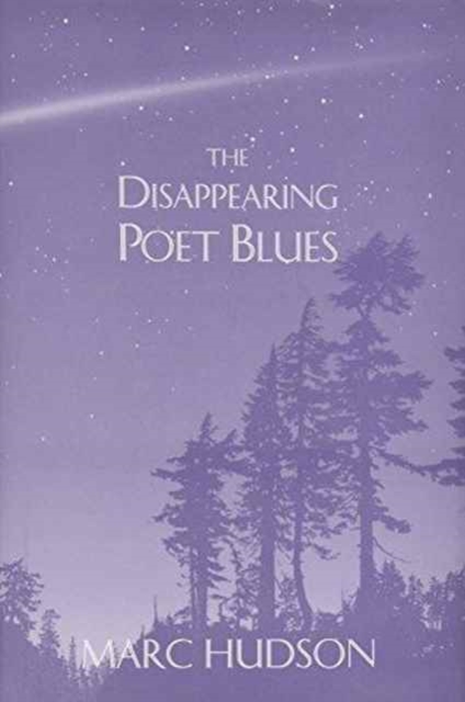 The Disappearing Poet Blues, Hardback Book