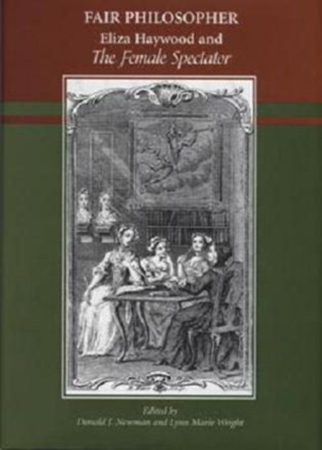 Fair Philosopher : Eliza Haywood and the Female Spectator, Hardback Book