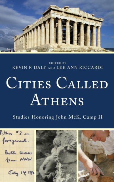Cities Called Athens : Studies Honoring John McK. Camp II, Hardback Book