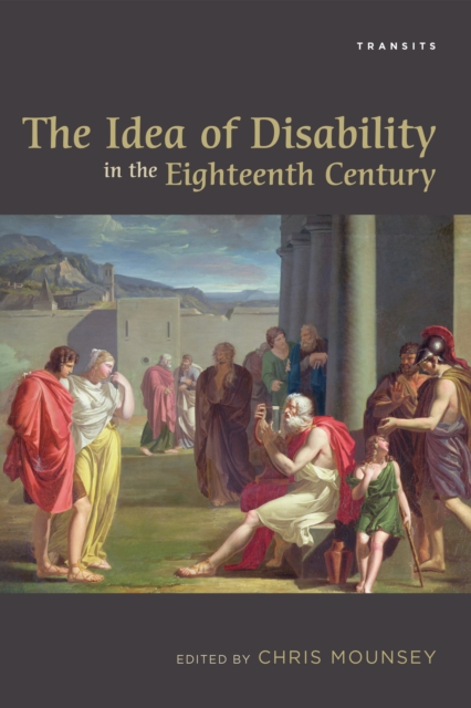 The Idea of Disability in the Eighteenth Century, Paperback / softback Book
