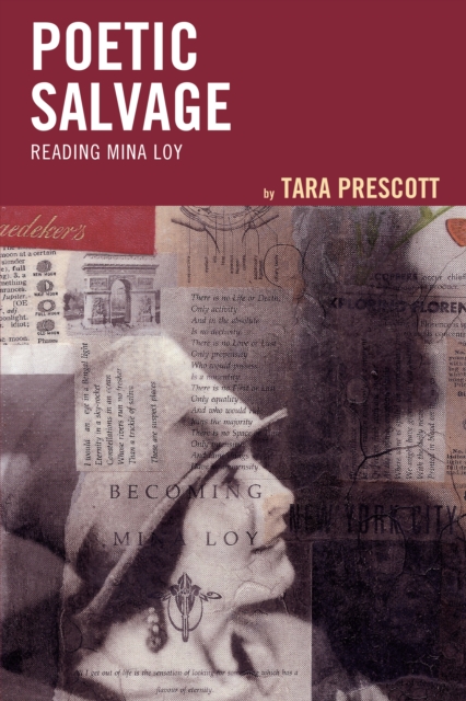 Poetic Salvage : Reading Mina Loy, Paperback / softback Book