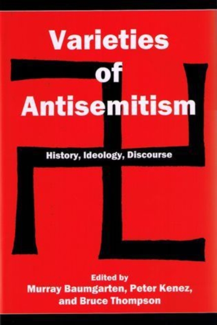 Varieties of Antisemitism : History, Ideology, Discourse, Hardback Book