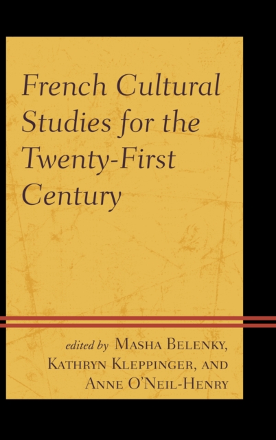 French Cultural Studies for the Twenty-First Century, Hardback Book