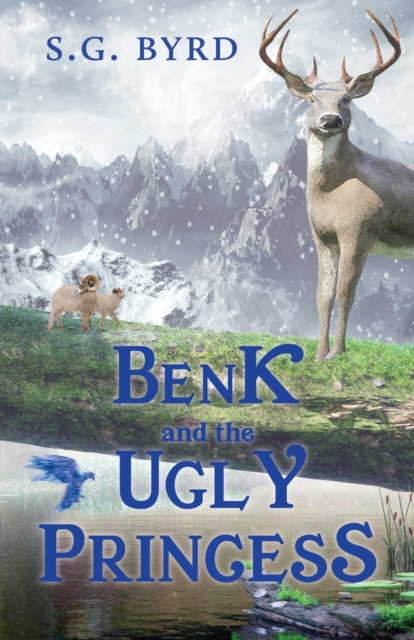 Benk and the Ugly Princess : Montaland, Book Three, Paperback / softback Book