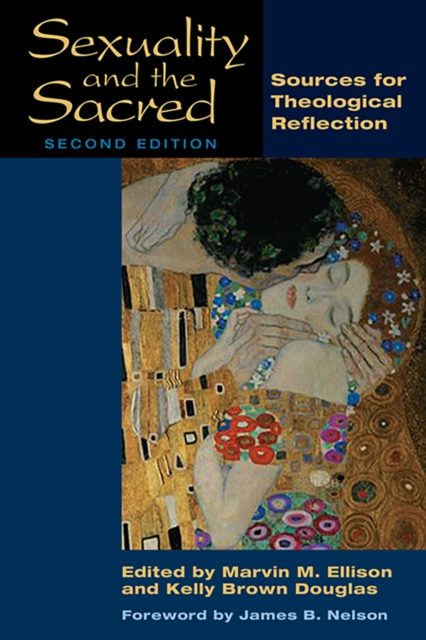 Sexuality and the Sacred, Second Edition : Sources for Theological Reflection, EPUB eBook