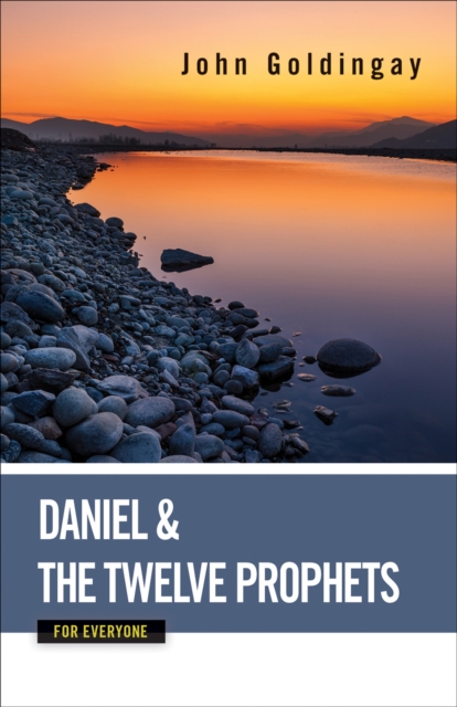 Daniel and the Twelve Prophets for Everyone, EPUB eBook