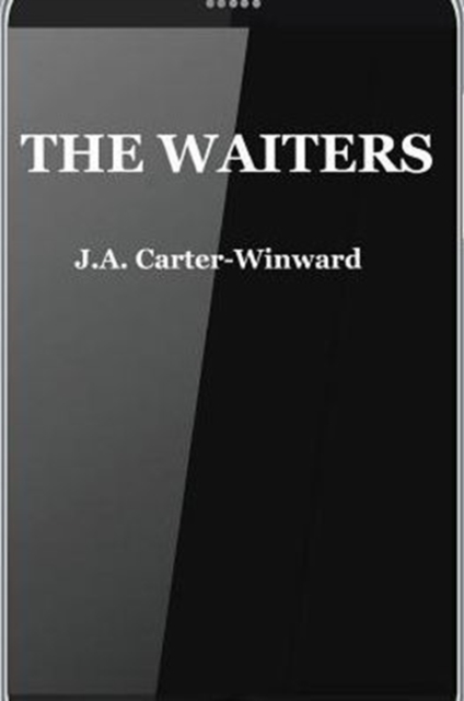 The Waiters : (Android Edition), Paperback / softback Book