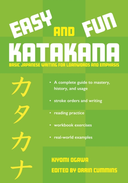 Easy and Fun Katakana : Basic Japanese Writing for Loanwords and Emphasis, Paperback / softback Book
