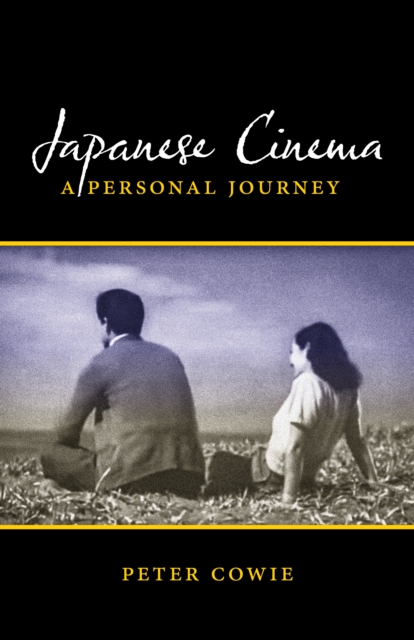 Japanese Cinema : A Personal Journey, Paperback / softback Book