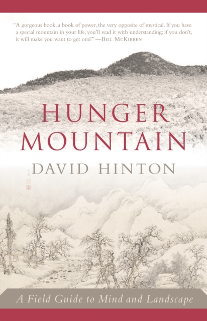 Hunger Mountain : A Field Guide to Mind and Landscape, Paperback / softback Book