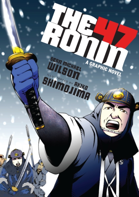 The 47 Ronin : A Graphic Novel, Paperback / softback Book