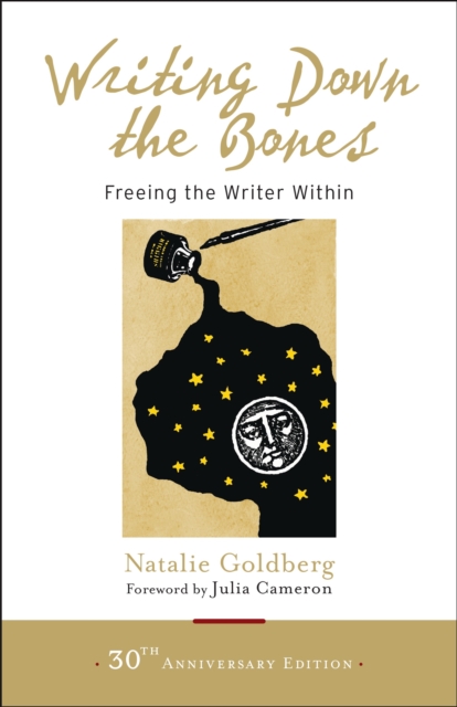 Writing Down the Bones : Freeing the Writer Within, Paperback / softback Book