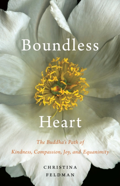 Boundless Heart : The Buddha's Path of Kindness, Compassion, Joy, and Equanimity, Paperback / softback Book