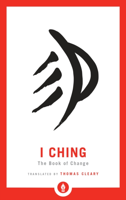 I Ching : The Book of Change, Paperback / softback Book