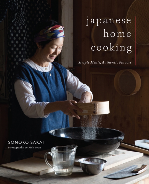 Japanese Home Cooking : Simple Meals, Authentic Flavors, Hardback Book