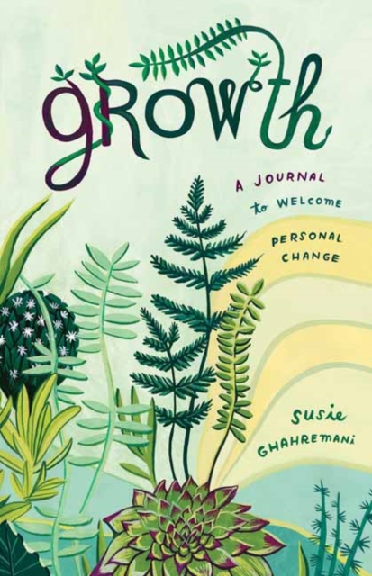 Growth : A Journal to Welcome Personal Change, Paperback / softback Book