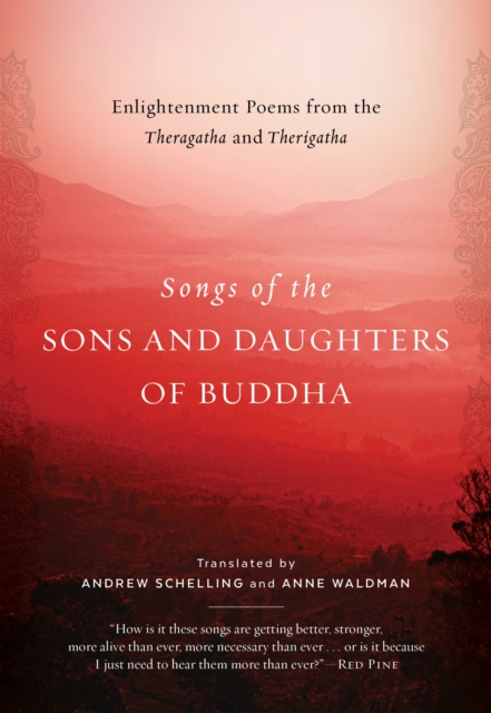 Songs of the Sons and Daughters of Buddha : Enlightenment Poems from the Theragatha and Therigatha, Paperback / softback Book
