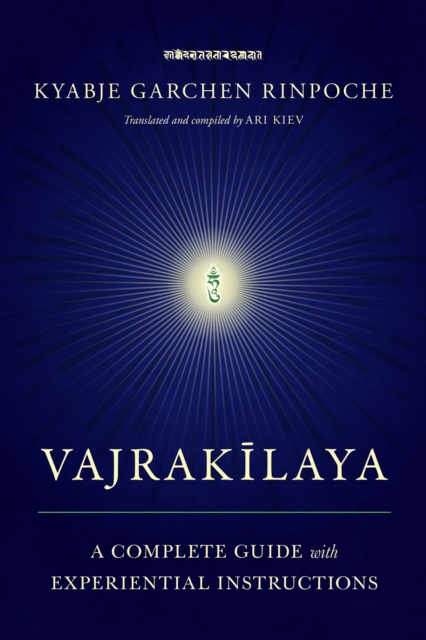 Vajrakilaya : A Complete Guide with Experiential Instructions, Paperback / softback Book