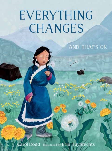Everything Changes : And That's OK, Hardback Book