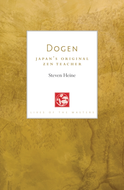 Dogen : Japan's Original Zen Teacher, Paperback / softback Book