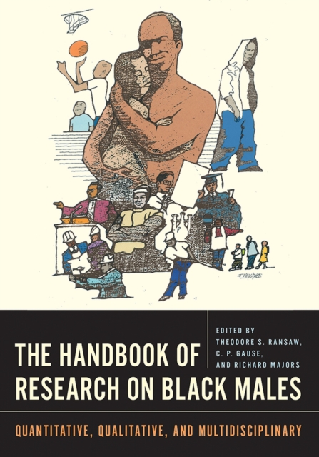 The Handbook of Research on Black Males : Quantitative, Qualitative, and Multidisciplinary, Hardback Book