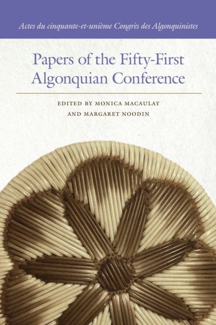 Papers of the Fifty-First Algonquian Conference, Paperback / softback Book