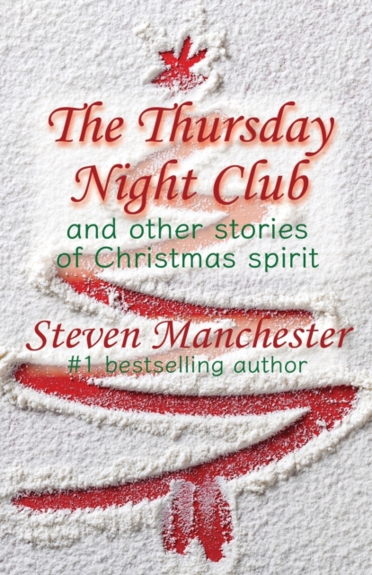 The Thursday Night Club and Other Stories of Christmas Spirit, Paperback / softback Book