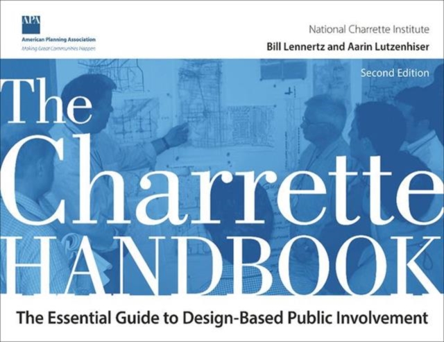 The Charrette Handbook, Paperback / softback Book