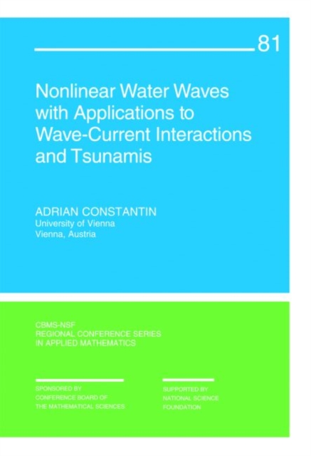 Nonlinear Water Waves with Applications to Wave-Current Interaction and Tsunamis, Paperback Book