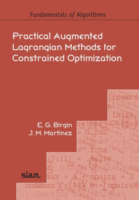Practical Augmented Lagrangian Methods for Constrained Optimization, Paperback Book