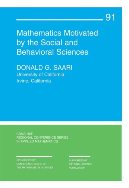 Mathematics Motivated by the Social and Behavioral Sciences, Paperback / softback Book