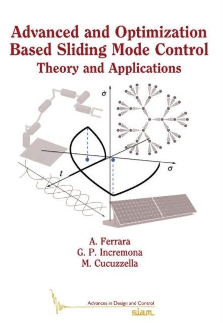 Advanced and Optimization Based Sliding Mode Control : Theory and Applications, Paperback / softback Book