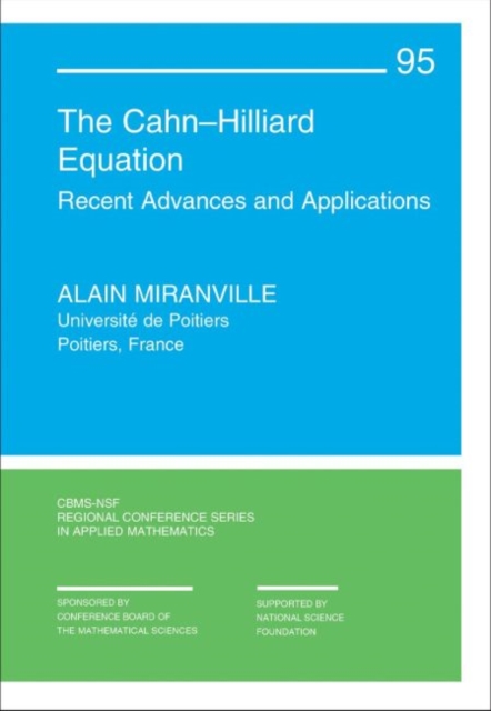 The Cahn-Hilliard Equation : Recent Advances and Applications, Paperback / softback Book