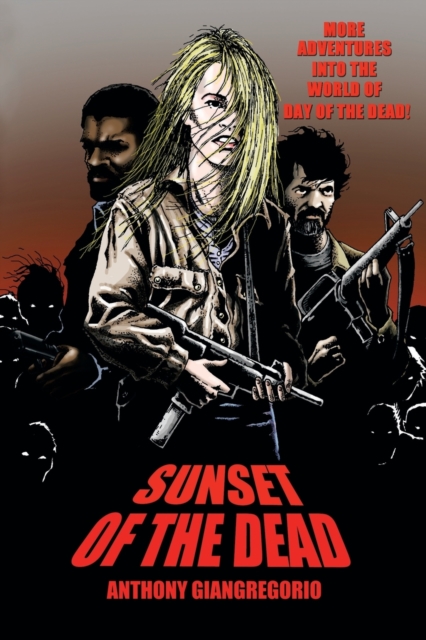 Sunset of the Dead : A Zombie Novel, Paperback / softback Book