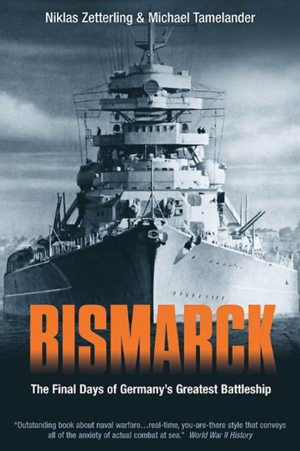 Bismarck : The Final Days of Germany’s Greatest Battleship, Paperback / softback Book