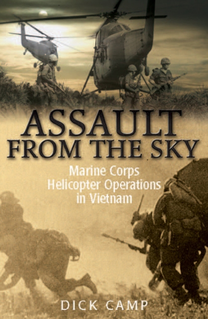 Assault from the Sky : Marine Corps Helicopter Operations in Vietnam, EPUB eBook